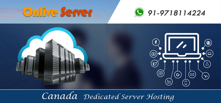 Canada Server Hosting with Good Monitoring and Configure Service