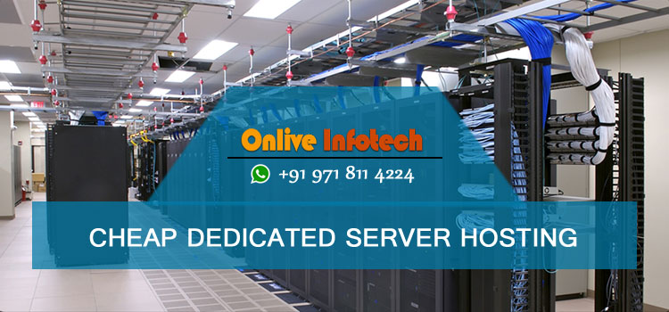 Cheapest Dedicated Server Hosting Plan Best for Business Advancements