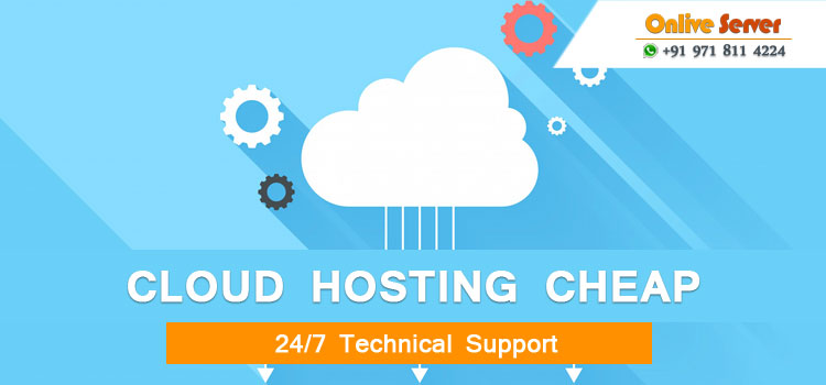 The Significances Of The Cheap Cloud Servers For Your Business