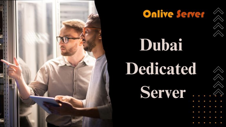 Leverage Greater Transparency, Enhanced Control & Sky-High Performance Dubai Dedicated Server Hosting