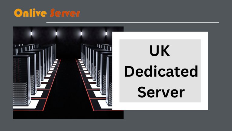 UK Dedicated Server Hosting plans with Better Reliability