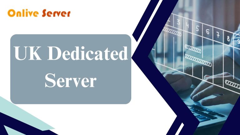 Get Fully Managed UK Dedicated Server from Onlive Server