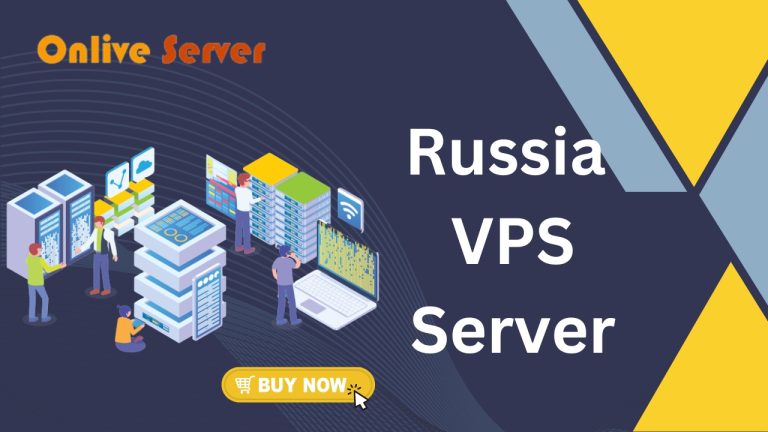 Russia VPS Server- Boost up your business with Onlive Server