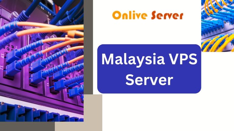 Get Budget Friendly Malaysia VPS Server Onlive Server
